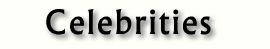 Celebrities
