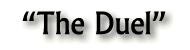 "The Duel"
