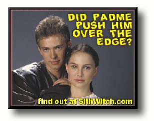 Did Padme push him over the edge?