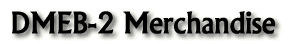 DMEB-2 Merchandise